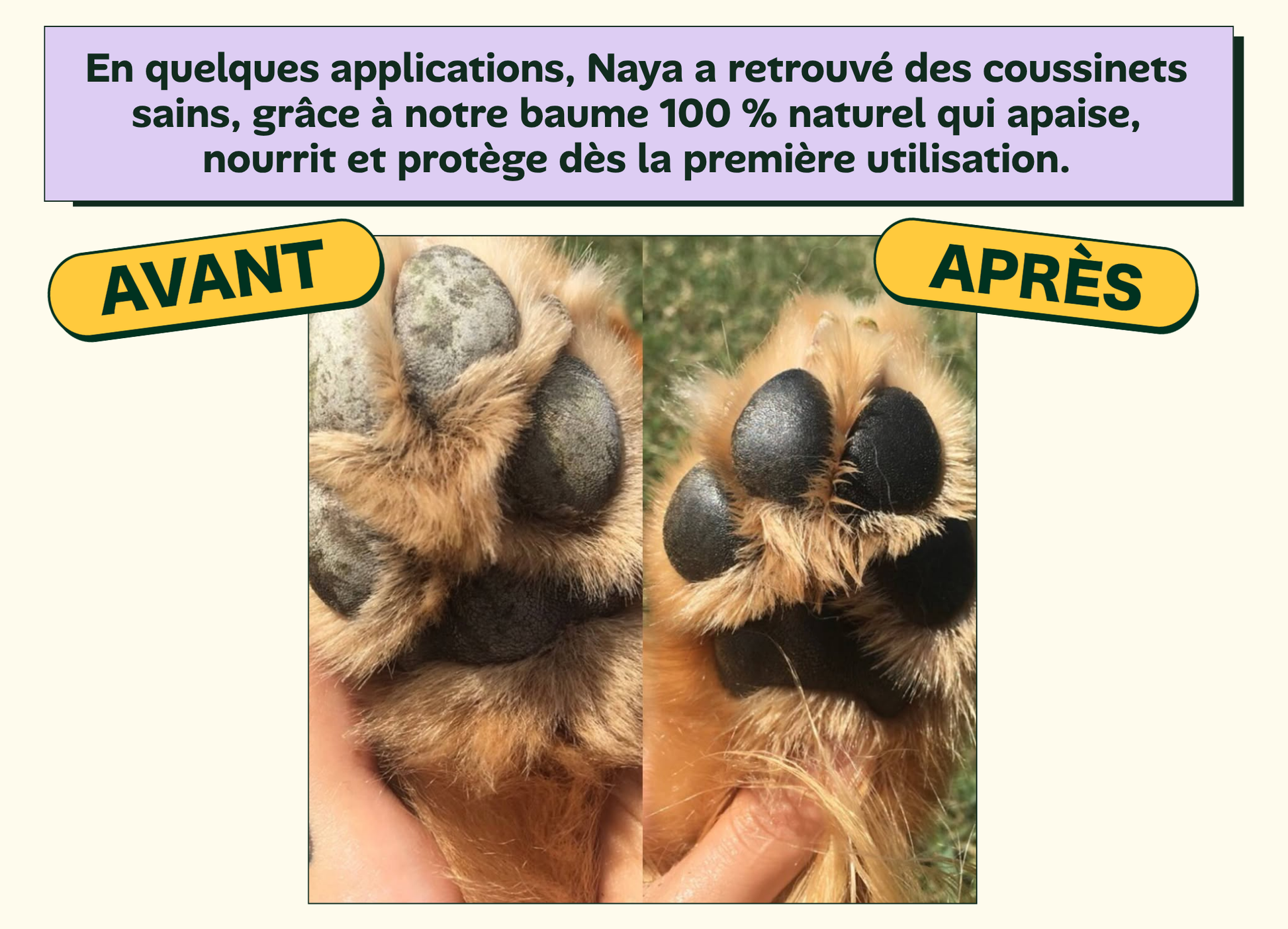 Avant/apres Naya - coussinets sains avec le baume